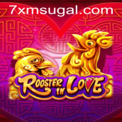 Discovering the World of RoosterInLove and 7XM: A Comprehensive Guide
